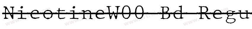 NicotineW00 Bd Regul字体转换 NicotineW00 Bd Regul字体转换